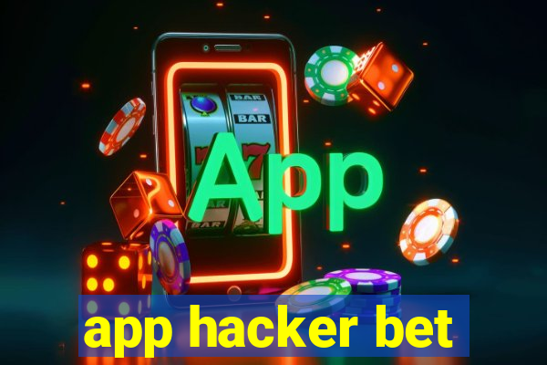 app hacker bet